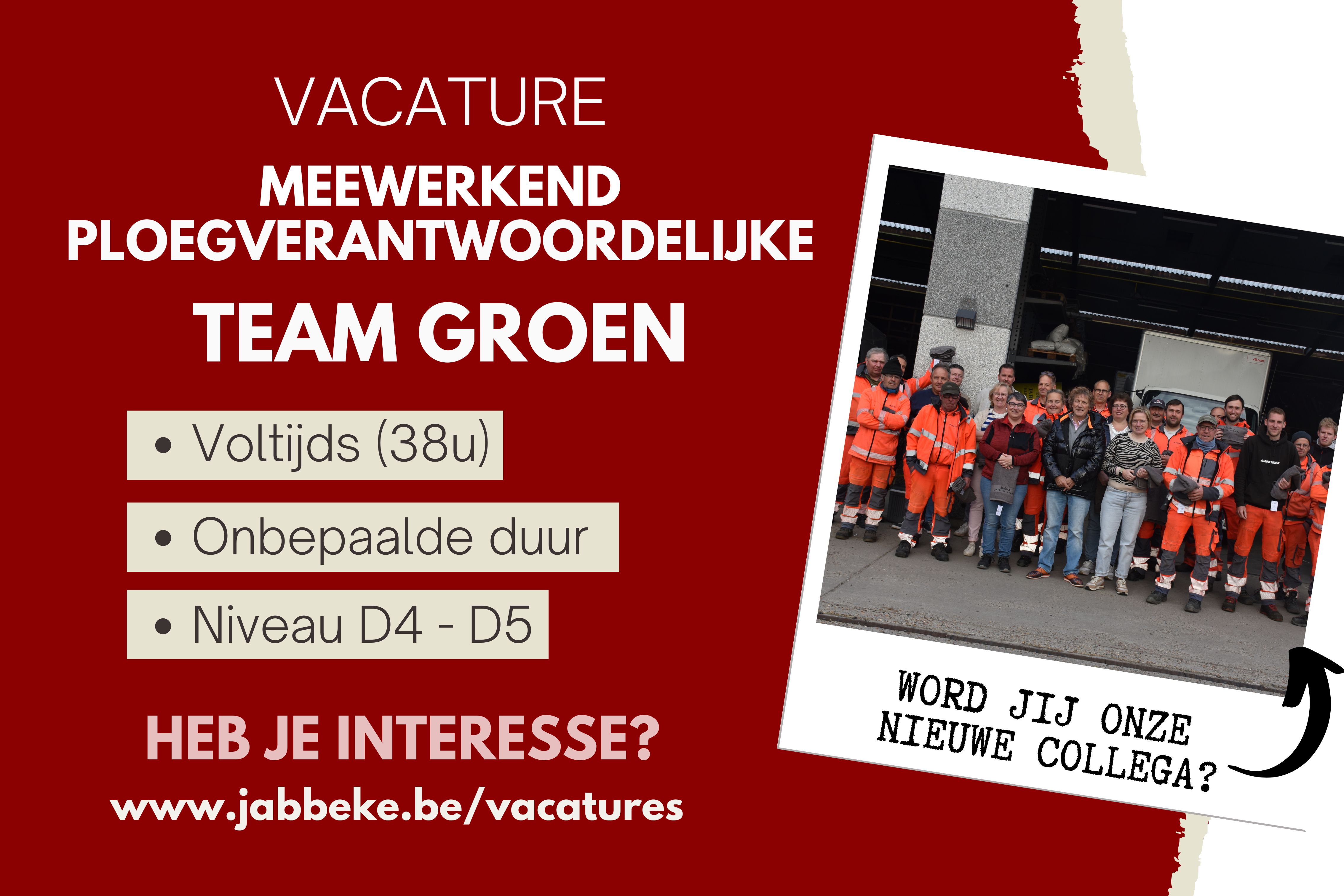 VACATURE - MEEWERKEND PLOEGVERANTWOORDELIJKE TEAM GROEN (D4 - D5)